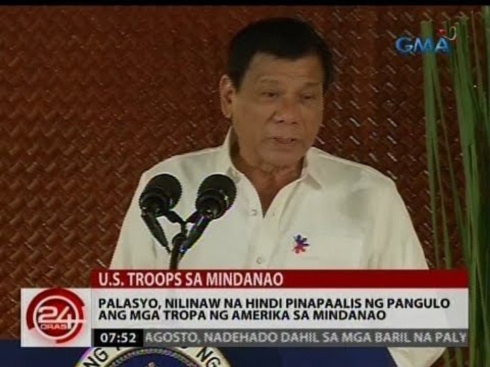 24 Oras: Palasyo, nilinaw na hindi pinapaalis ng pangulo ang mga tropa ng Amerika sa Mindanao