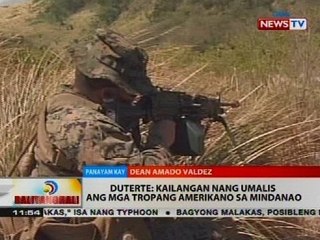 Duterte: Kailangan nang umalis ang mga tropang Amerikano sa Mindanao
