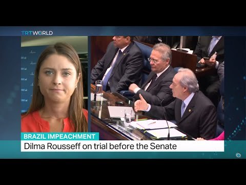 Brazil Impeachment: Dilma Rousseff on trial before the Senate, Anelise Borges reports