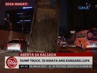 24 Oras: Dump truck, 'di kinaya ang kargang lupa