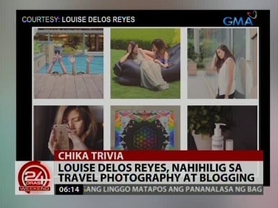 24 Oras: Louise Delos Reyes, nahihilig sa travel photography at blogging