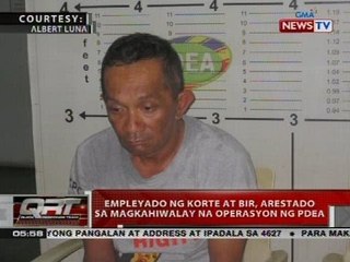Empleyado ng korte at BIR, arestado sa magkahiwalay na operasyon ng PDEA