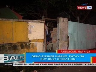 BP: Drug-pusher umano, patay sa buy-bust operation