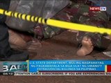 U.S. State Dept. muling nagpahayag ng pagkabahala sa mga ulat ng umano'y extrajudicial killings