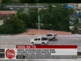 24 Oras: MMDA, nagbabalang hahatakin ang mga sasakyang magpa-park sa Ortigas-San Juan flyover