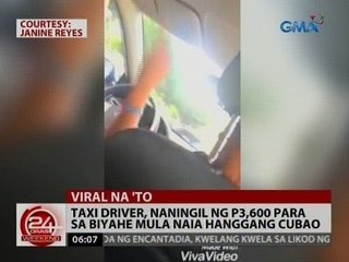 24 Oras: Taxi driver, naningil ng P3,600 para sa biyahe mula NAIA hanggang Cubao