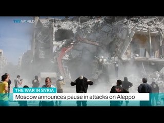 The War In Syria: Moscow announces pause in attacks on Aleppo