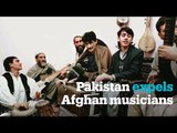 Afghan musicians getting expelled from Pakistan