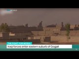 The Fight For Mosul: Iraqi forces enter eastern suburb of Gogjali