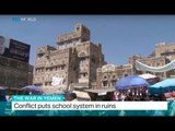 The War In Yemen: Conflict puts school system in ruins