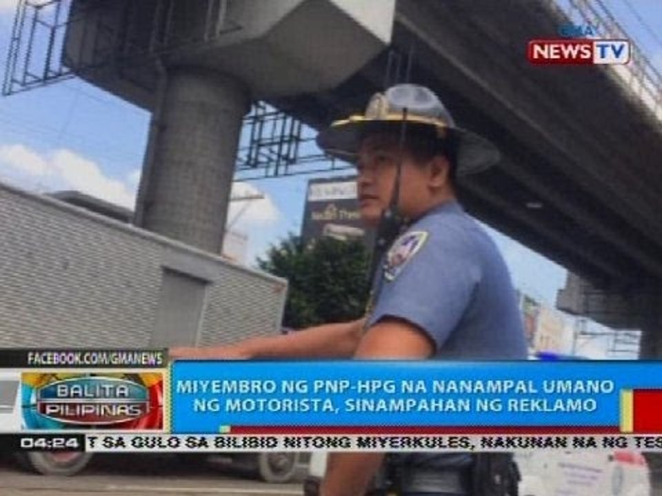 Miyembro ng PNP-HPG na nanampal umano ng motorista, sinampahan ng reklamo