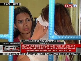 Asawa ng Bilibid inmate na si Tony Co, duda sa mga detalye ng gulo kahapon