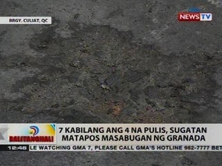 7 kabilang ang 4 na pulis, sugatan matapos masabugan ng granada