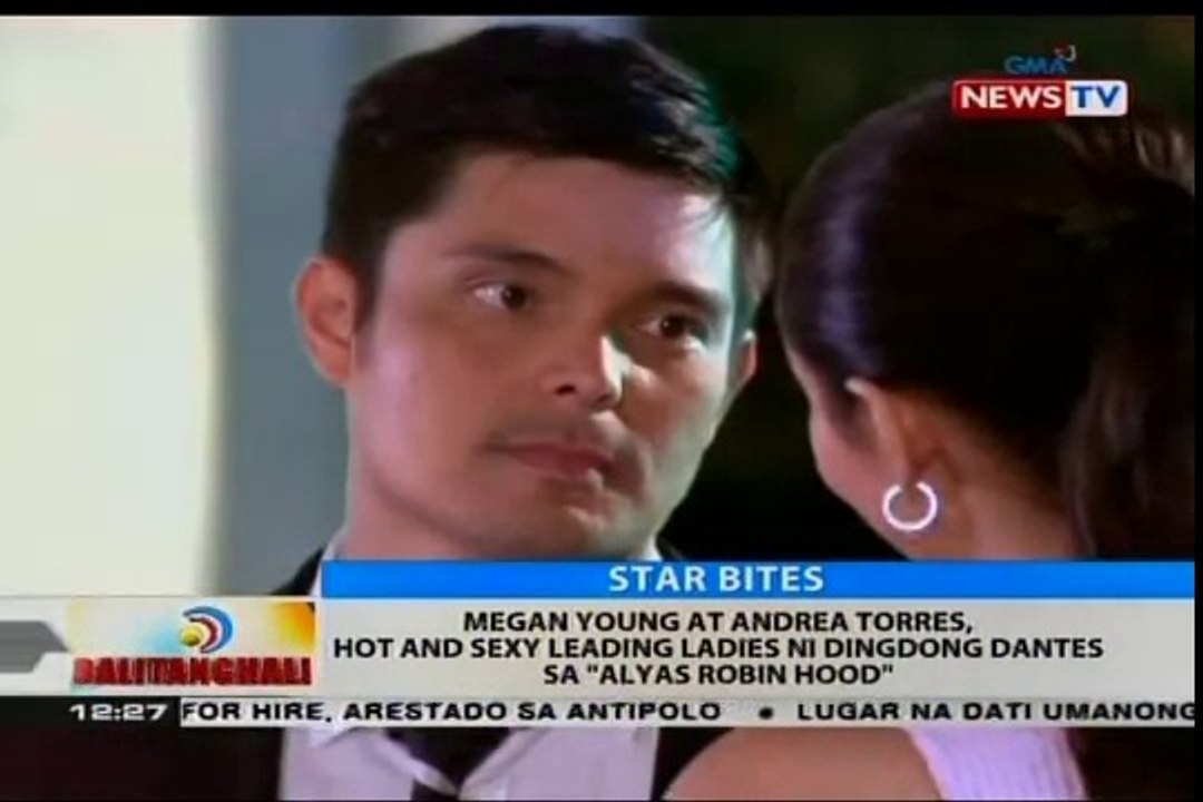 Megan Young at Andrea Torres, hot and sexy leading ladies ni Dingdong Dantes sa "Alyas Robin Hood"
