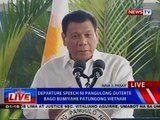 NTVL: Departure speech ni Pangulong Duterte, bago bumiyahe patungong Vietnam