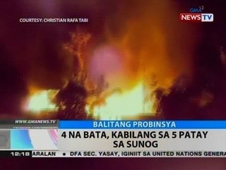 BT: 4 na bata, kabilang sa 5 patay sa sunog