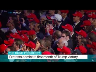 The Trump Presidency: Protests dominate first month of Trump victory