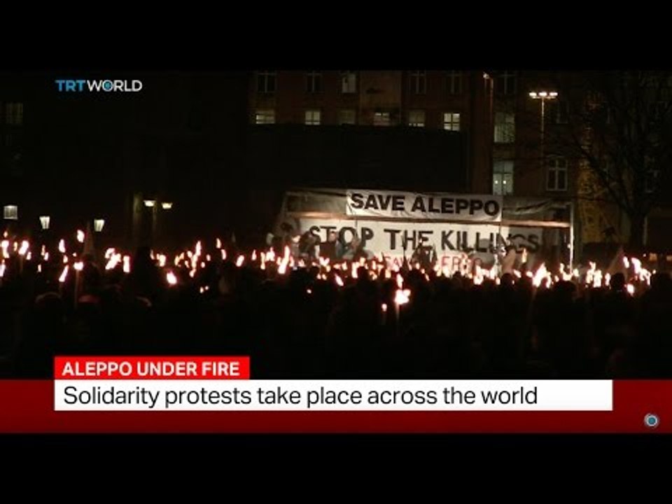 Aleppo Under Fire: Solidarity protests take place across the world