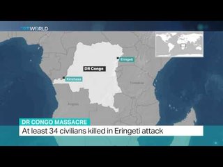 At least 34 civilians killed in Eringeti attack in DR Congo
