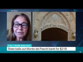 Italy Bank Bailout: State bails out Monte dei Paschi bank for $21B