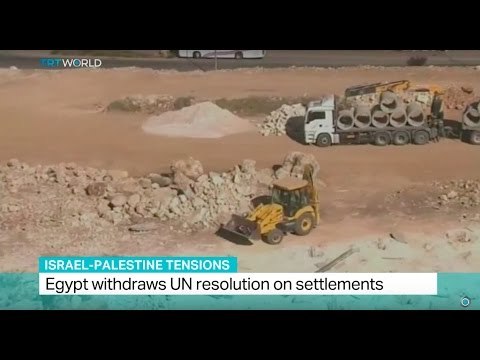 Israel-Palestine Tensions: Egypt withdraws UN resolution on settlements