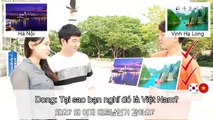100% sự thật, các sinh viên Hàn Quốc nghĩ gì về Việt Nam!!