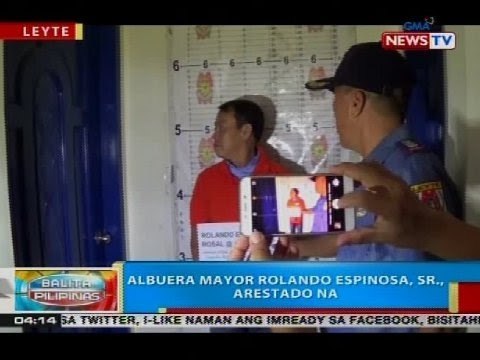 BP: Albuera Mayor Rolando Espinosa, Sr., arestado na