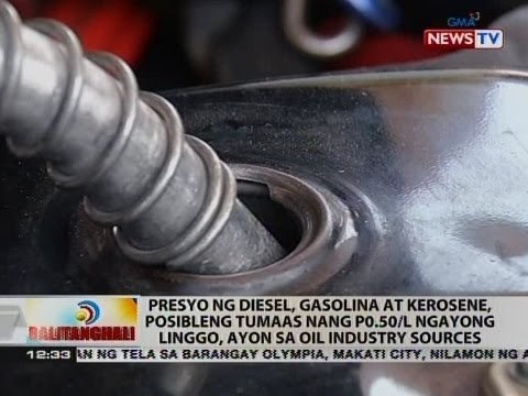 Presyo ng diesel, gasolina at kerosene, posibleng tumaas nang P0.50/L ngayong linggo