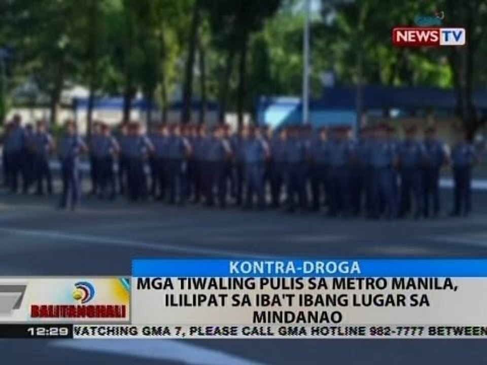 BT: Mga tiwaling pulis sa Metro Manila, ililipat sa iba't ibang lugar sa Mindanao