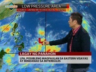 24 Oras: LPA, posibleng magpaulan sa Eastern Visayas at Mindanao sa Miyerkules