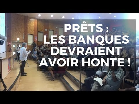 PRÊTS : LES BANQUES DEVRAIENT AVOIR HONTE