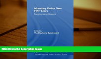 Read  Monetary Policy Over Fifty Years: Experiences and Lessons (Routledge International Studies