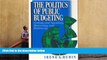 Read  The Politics of Public Budgeting: Getting and Spending, Borrowing and Balancing (Chatham
