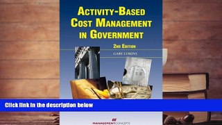 Read  Activity-Based Cost Management in Government, 2nd Edition  Ebook READ Ebook