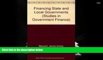 Download  Financing State and Local Governments (Studies of Government Finance : Second Series)