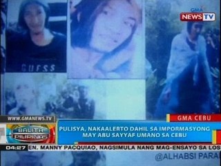 BP: Pulisya, nakaalerto dahil sa impormasyong may Abu Sayyaf sa Cebu