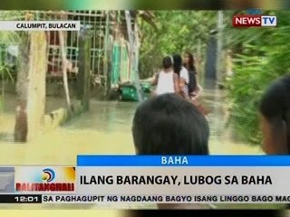 BT: Ilang barangay, lubog sa baha