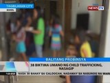 BT: 38 biktima umano ng child trafficking, nasagip