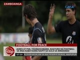 James at Phil Younghusband, nagturo ng football sa mga kabataang naipit sa gulo sa Mindanao