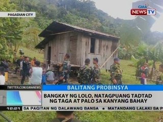 BT: Bangkay ng lolo, natagpuang tadtad ng taga at palo sa kanyang bahay