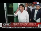 Pang. Duterte, hindi mamasamain kung tumataas ang bilang ng mga napapatay sa kampanya kontra-droga