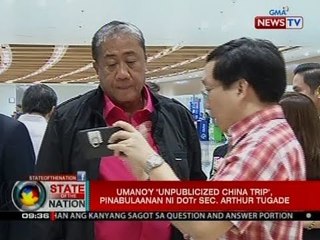 SONA: Umano'y "unpublicized China trip", pinabulaanan ni DOTR Sec. Arthur Tugade
