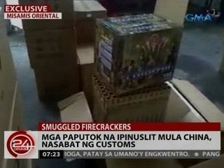 24 Oras: Mga paputok na ipinuslit mula China, nasabat ng Customs