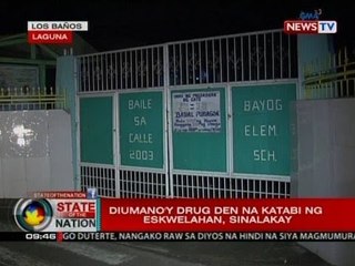 SONA: Diumano'y drug den na katabi ng eskwelahan, sinalakay