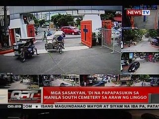 QRT: Mga sasakyan, 'di na papapasukin sa Manila South Cemetery sa Linggo