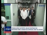 SAKSI: Pang. Duterte, balik-Pilipinas na matapos ang 3 araw na official visit sa Japan