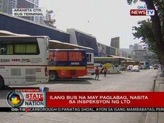 SONA: Ilang bus na may paglabag, nasita sa inspeksyon ng LTO