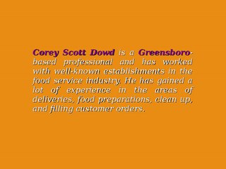 Corey Scott Dowd Enthusiastically Participates in Different Activities