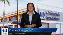 Charles Springer, MD Fort Myers, FL         Exceptional         5 Star Review by James G.
