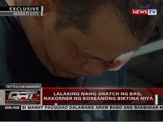 QRT: Lalaking nang-snatch ng bag, nakorner ng Koreanong biktima niya